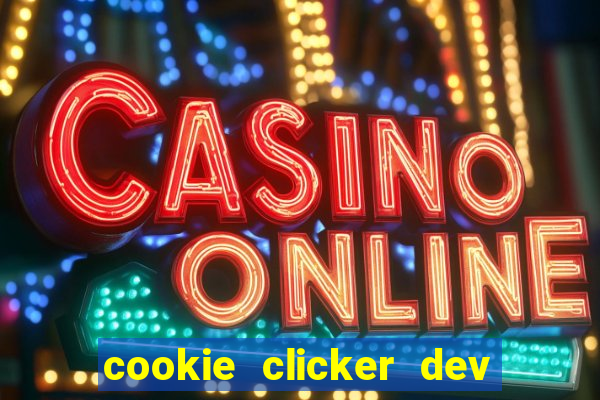 cookie clicker dev tools code